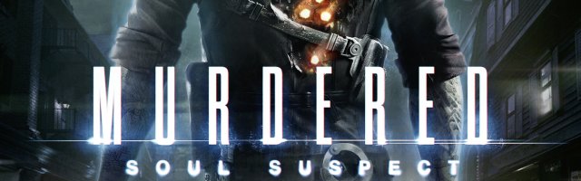 Game Over: Murdered: Soul Suspect